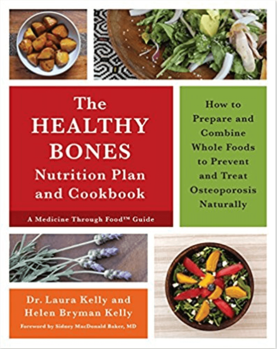 The Healthy Bones Nutrition Plan and Cookbook